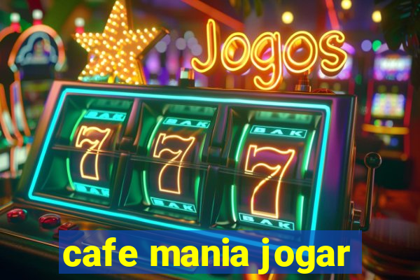 cafe mania jogar